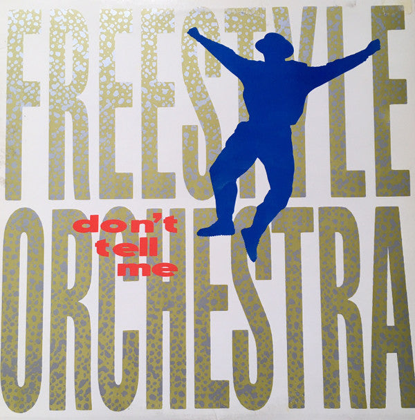 Freestyle Orchestra : Don't Tell Me (12")