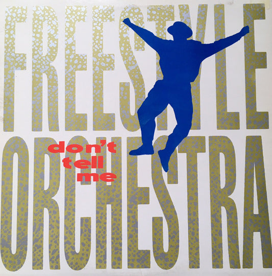 Freestyle Orchestra : Don't Tell Me (12")