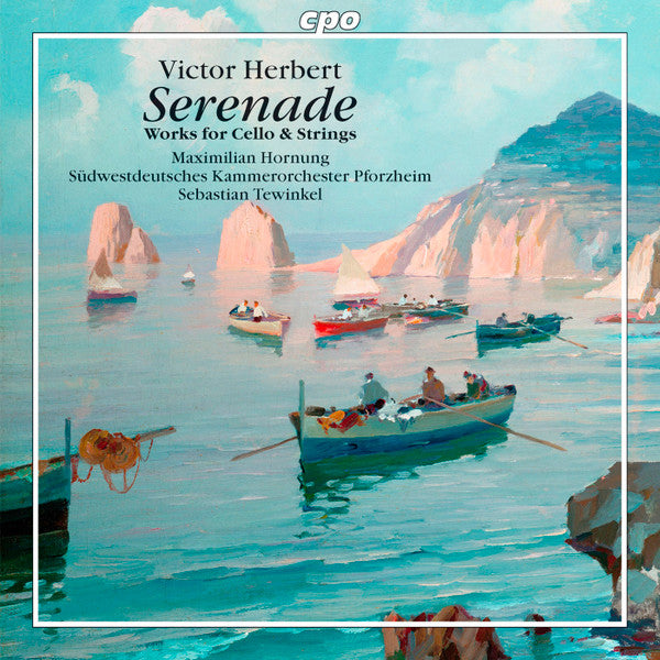 Victor Herbert - Maximilian Hornung, Südwestdeutsches Kammerorchester Pforzheim*, Sebastian Tewinkel : Serenade (Works For Cello & Strings) (CD, Album, Num)