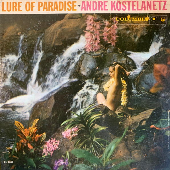 Andre Kostelanetz* : Lure Of Paradise (LP, Album, Mono)