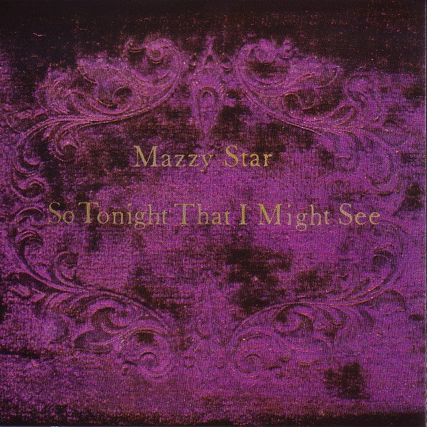 Mazzy Star : So Tonight That I Might See (CD, Album, Club)