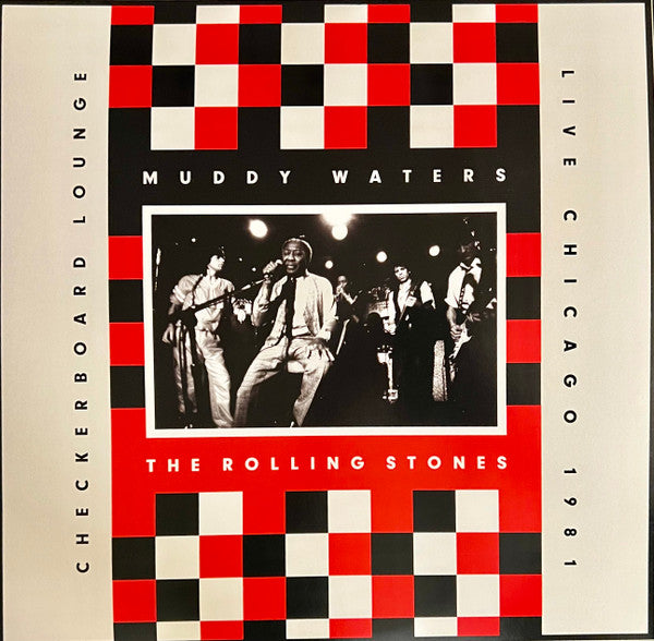 Muddy Waters, The Rolling Stones : Checkerboard Lounge - Live Chicago 1981 (LP, Opa + LP, Opa + Album, RE)