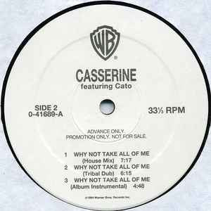 Casserine Featuring Cato ‎– Why Not Take All [12]