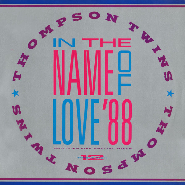 Thompson Twins : In The Name Of Love '88 (12")