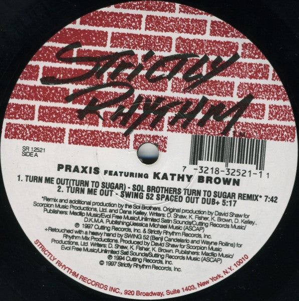 Praxis (2) Featuring Kathy Brown : Turn Me Out (Turn To Sugar) (12")