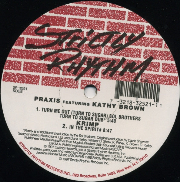 Praxis (2) Featuring Kathy Brown : Turn Me Out (Turn To Sugar) (12")