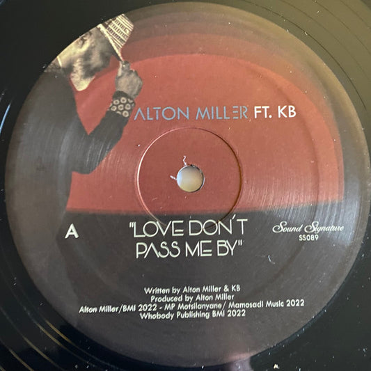 Alton Miller Ft. KB : Love Don’t Pass Me By (12")