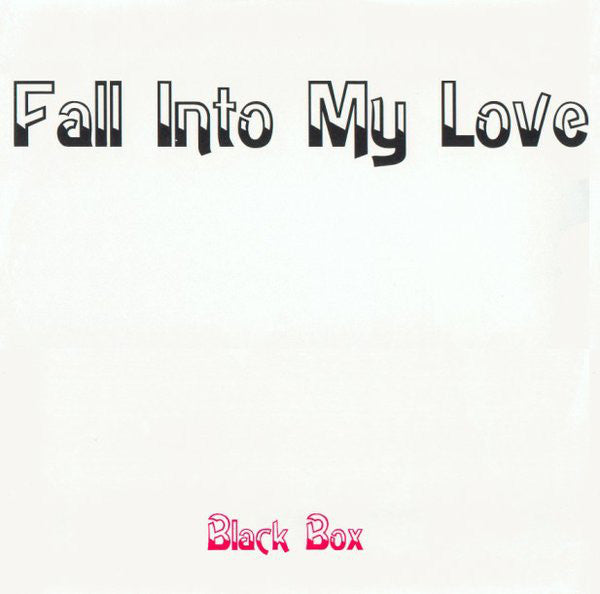 Black Box : Fall Into My Love (12", Maxi)