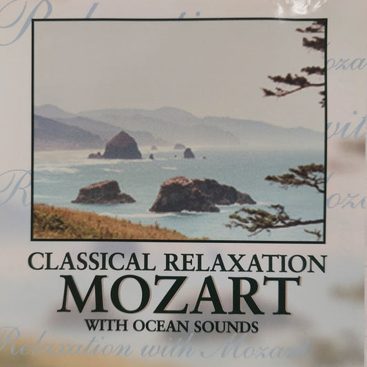 Mozart*, The Northstar Orchestra : Classical Relaxation With Mozart (Mozart With Ocean Sounds) (CD)