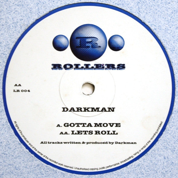 Darkman (4) : Gotta Move / Lets Roll (12")