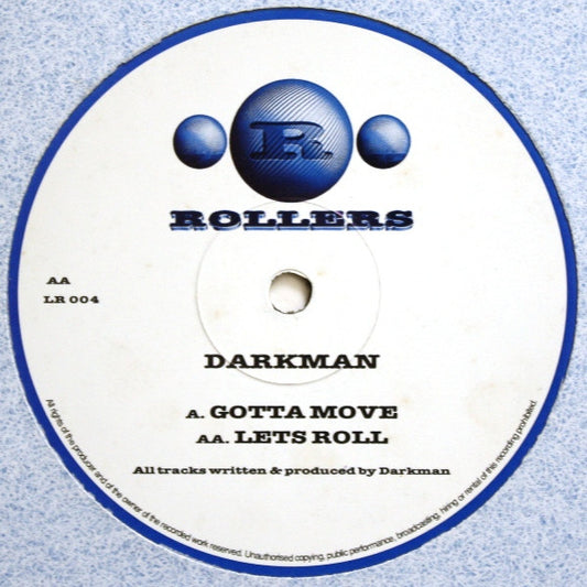 Darkman (4) : Gotta Move / Lets Roll (12")