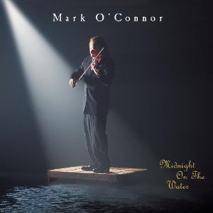 Mark O'Connor : Midnight On The Water (HDCD, Album)