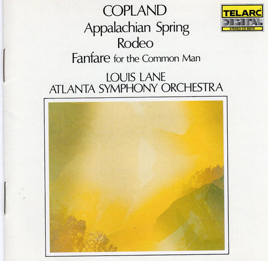 Copland* - Louis Lane, Atlanta Symphony Orchestra : Appalachian Spring • Rodeo • Fanfare For The Common Man (CD, Album, 1st)