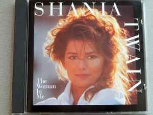 Shania Twain ‎– The Woman In Me [CD]