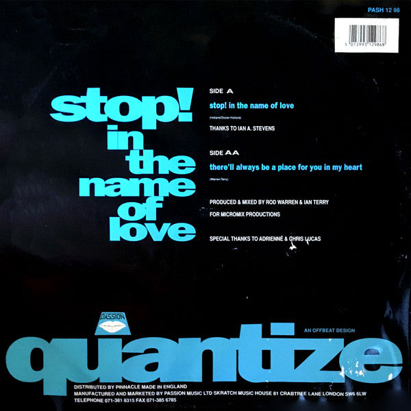 Quantize : Stop! In The Name Of Love / There'll Always Be A Place For You In My Heart (12")
