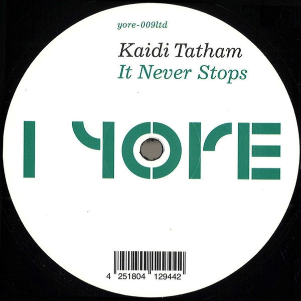 Kaidi Tatham : It Never Stops (12", Ltd)