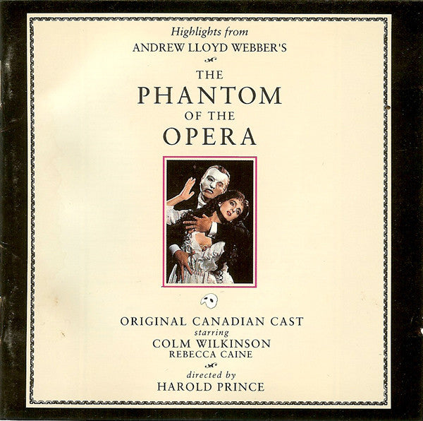 Original Canadian Cast* : Highlights From The Phantom Of The Opera - The Original Canadian Cast Recording (CD, Album)