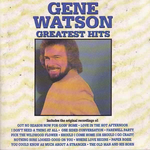 Gene Watson : Greatest Hits (CD, Comp)