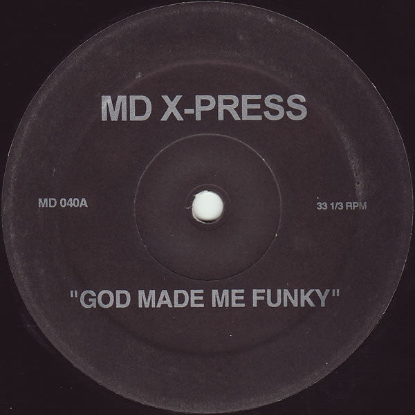 MD X-Press* / Cajmere : God Made Me Funky / Brighter Days (Remixes) (12", Unofficial)