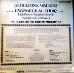 Albertina Walker And The Evangelical Choir Of The Lighthouse Baptist Church : I Can Go To God In Prayer (LP, Album)