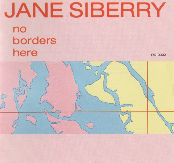 Jane Siberry : No Borders Here (CD, Album, RE)