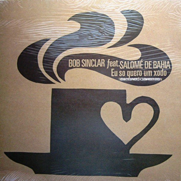 Bob Sinclar Feat. Salomé De Bahia : Eu So Quero Um Xodo (12")