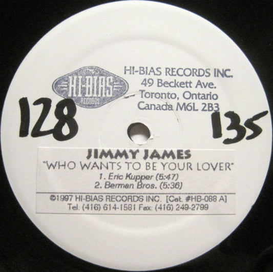 Jimmy James : Who Wants To Be Your Lover (12", Promo, W/Lbl, Sti)
