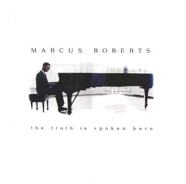 Marcus Roberts : The Truth Is Spoken Here (CD, Album)