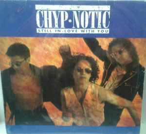 Chyp-Notic ‎– Todavía enamorado de ti [Importación 12]