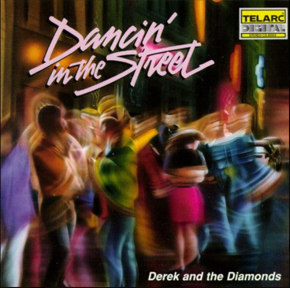 Derek & The Diamonds : Dancin' In The Street (CD, Album)
