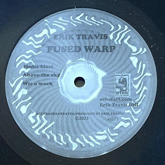 Erik Travis : Fused Warp (12", MiniAlbum, EP)