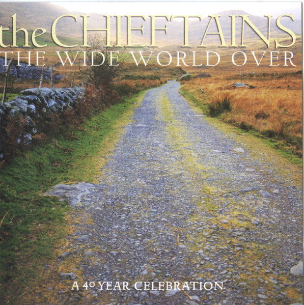 The Chieftains : The Wide World Over: A 40 Year Celebration (CD, Comp)