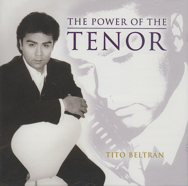 Tito Beltrán : The Power Of The Tenor (CD, Comp)