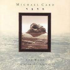 Michael Card : The Word (Recapturing the Imagination) (CD, Album, RE)