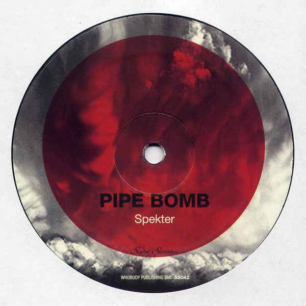 Spekter* : Pipe Bomb (12")