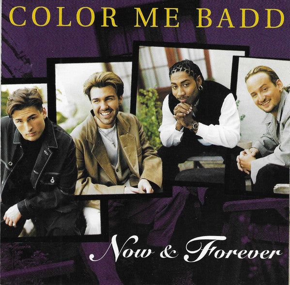 Color Me Badd : Now & Forever (CD, Album, Club)