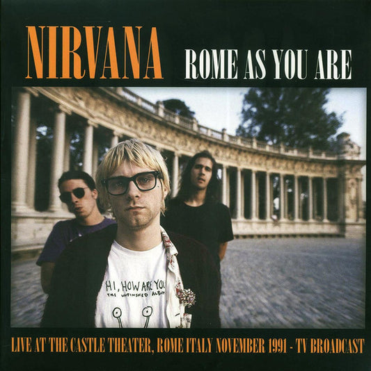 Nirvana : Rome As You Are (Live At The Castle Theatre, Rome, Italy, November 1991 TV Broadcast) (LP, Ltd, RP, Unofficial, Pin)