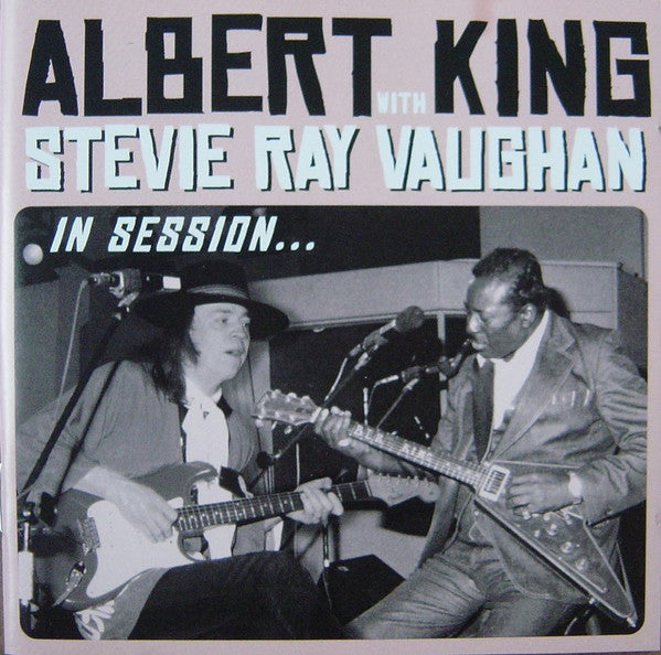 Albert King With Stevie Ray Vaughan : In Session... (CD, Album, RE + DVD-V + Dlx)