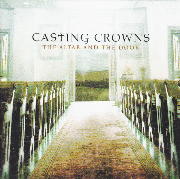 Casting Crowns : The Altar And The Door (CD, Album, Promo)