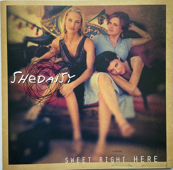 SHeDAISY : Sweet Right Here (CD, Album)