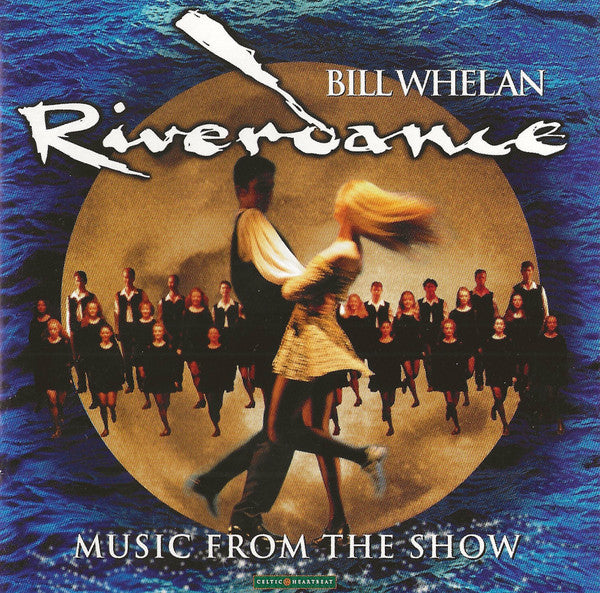 Bill Whelan : Riverdance (Music From The Show) (CD, Comp, RE, UML)