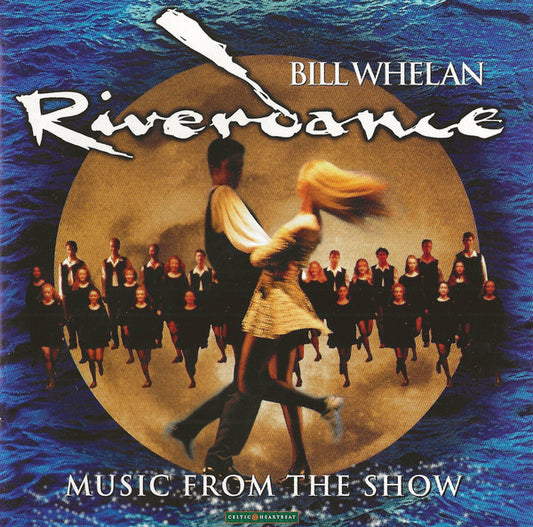 Bill Whelan : Riverdance (Music From The Show) (CD, Comp, RE, UML)