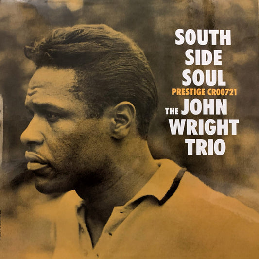 The John Wright Trio : South Side Soul (LP, Album, RE, 180)