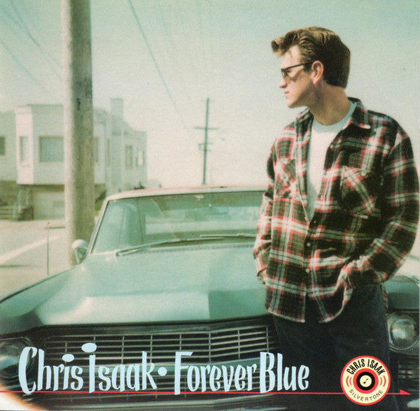 Chris Isaak : Forever Blue (CD, Album, ARC)