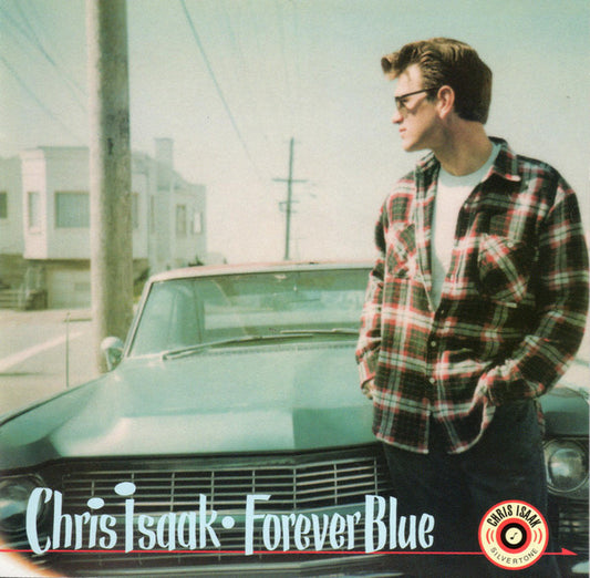 Chris Isaak : Forever Blue (CD, Album, ARC)