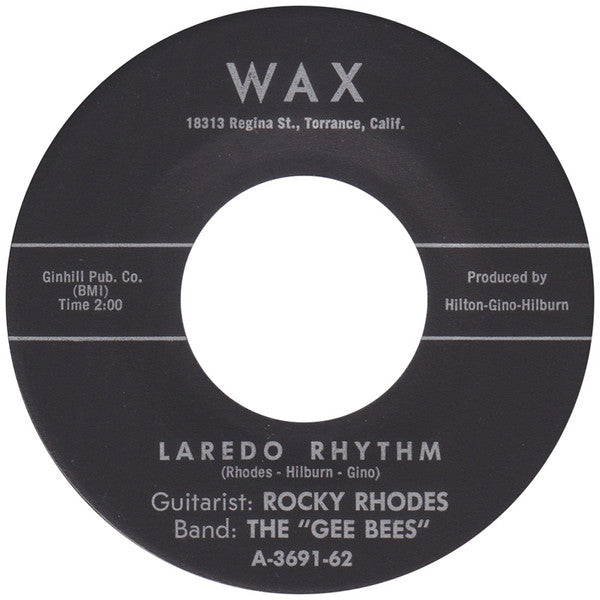 Rocky Rhodes (2), The "Gee Bees"* : Laredo Rhythm (7", Single)