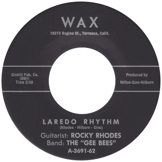Rocky Rhodes (2), The "Gee Bees"* : Laredo Rhythm (7", Single)