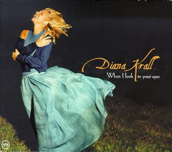 Diana Krall : When I Look In Your Eyes (CD, Album, Dig)
