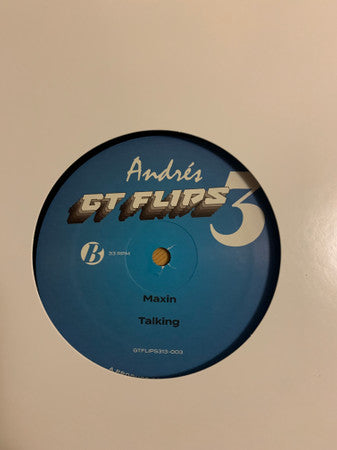 Andrés : GT Flips - 003 (12")