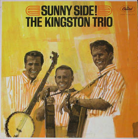 The Kingston Trio* : Sunny Side! (LP, Album, Mono)